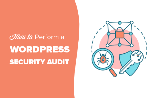 Easily perform a complete WordPress security audit Easily perform a complete WordPress security audit