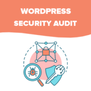 Come eseguire un audit di sicurezza di WordPress (checklist completa)