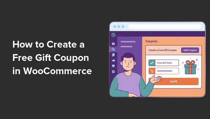 How to Create a Free Gift Coupon in WooCommerce 