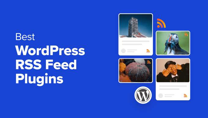 最適なWordPress RSSフィードプラグインの比較