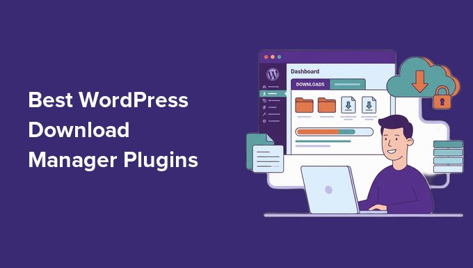 Best WordPress Download Manager Plugins