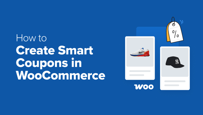 Create Smart Coupons in WooCommerce