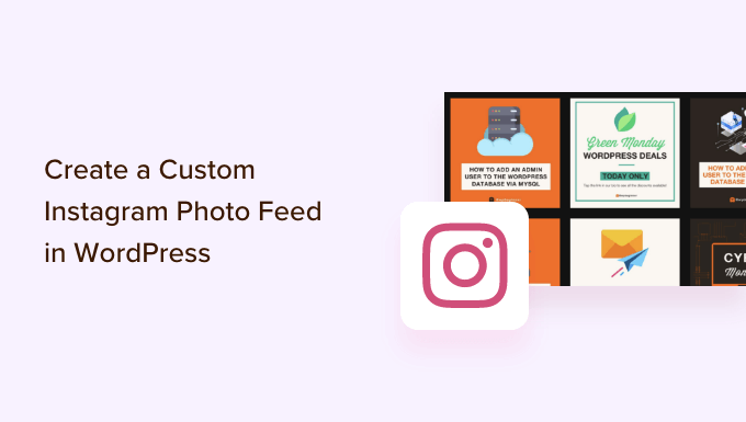 Comment créer un flux photo Instagram personnalisé dans WordPress Comment créer un flux photo Instagram personnalisé dans WordPress