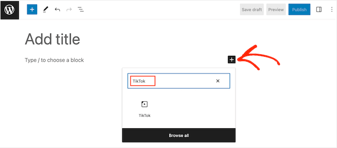Lägga till WordPress TikTok-blocket på en sida eller ett inlägg Lägga till WordPress TikTok-blocket på en sida eller ett inlägg