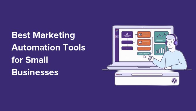 Best Marketing Automation Tools for Small Businesses