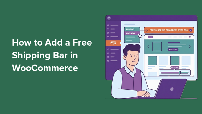 How to Add a Free Shipping Bar in WooCommerce