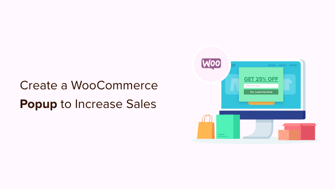 Creating a WooCommerce popup to increase sales How to create a WooCommerce popup to increase sales