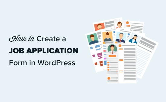 Creating a job application form in WordPress Creating a job application form in WordPress