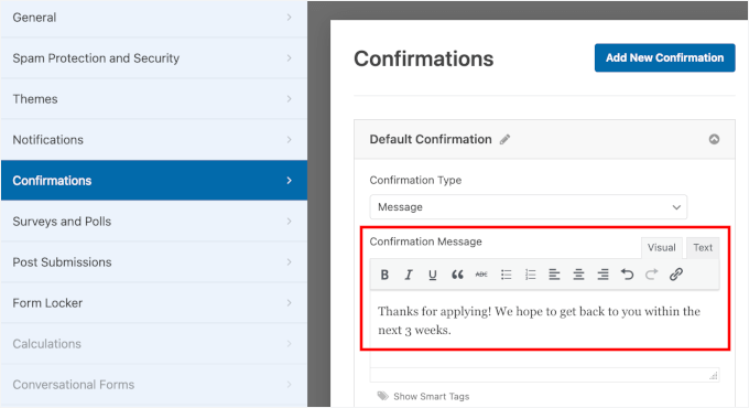 Changing the confirmation message that's shown on the screen after the form is submitted Changing the confirmation message that's shown on the screen after the form is submitted
