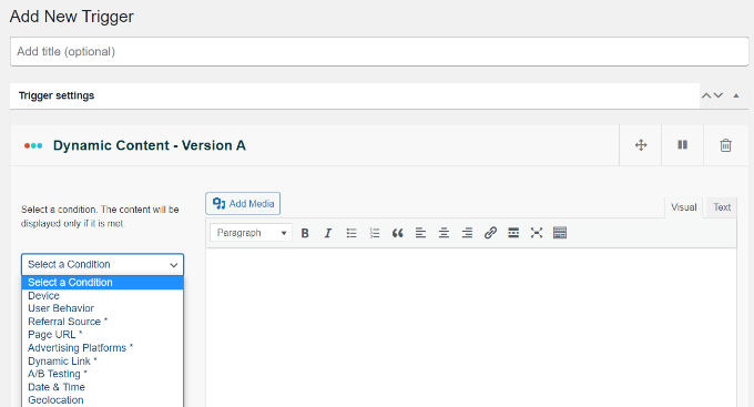 Select the trigger condition Add a trigger name and select a condition