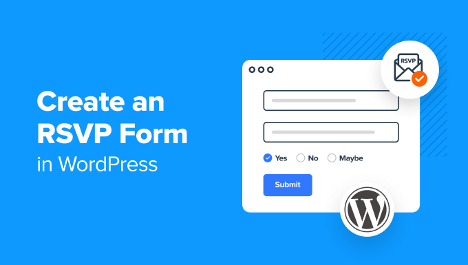 Hur man skapar ett RSVP-formulär i WordPress