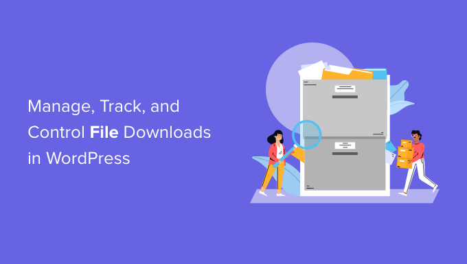 Managing and tracking file downloads in WordPress Managing and tracking file downloads in WordPress