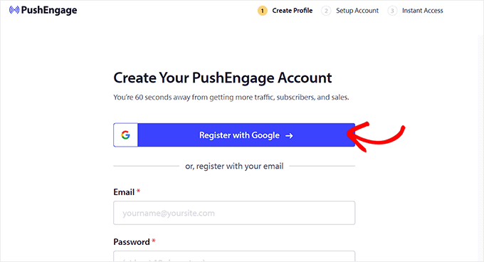 Register for a PushEngage account Register for a PushEngage account