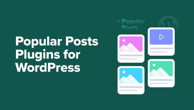 Best Popular Posts Plugins for WordPress (Compared)