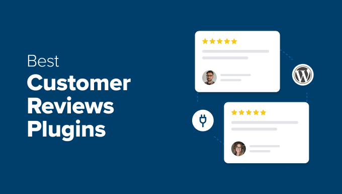 I Tried 11 WordPress Customer Reviews Plugins (Here Are the 6 Winners)