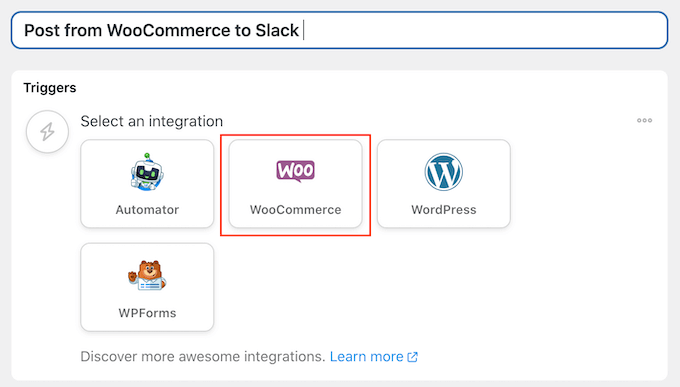 Choosing WooCommerce as the trigger for a Slack automated recipe Choosing WooCommerce as the trigger for a Slack automated recipe