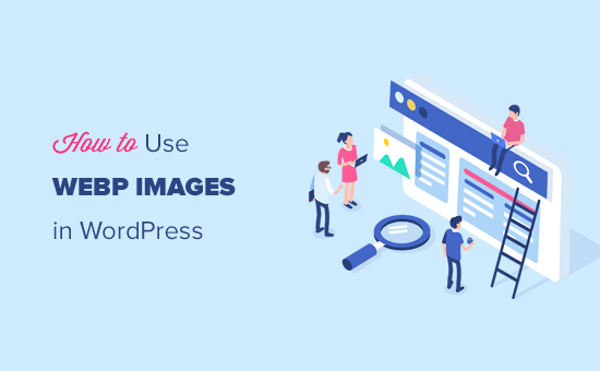 Adding WebP images in WordPress Adding WebP images in WordPress