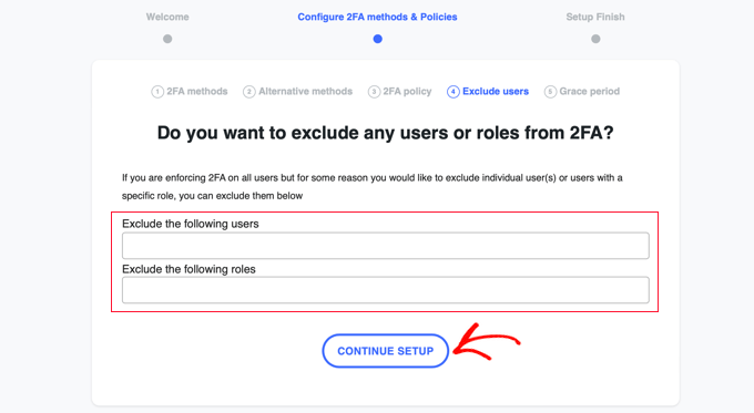Exclude Users or Roles from Having to Use 2FA Exclude Users or Roles from Having to Use 2FA