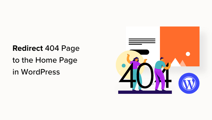 Come reindirizzare la tua pagina 404 alla homepage in WordPress