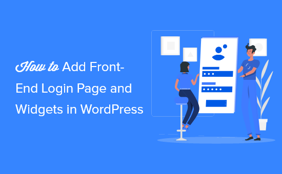 Comment ajouter une page de connexion front-end et des widgets dans WordPress (3&nbsp;méthodes)