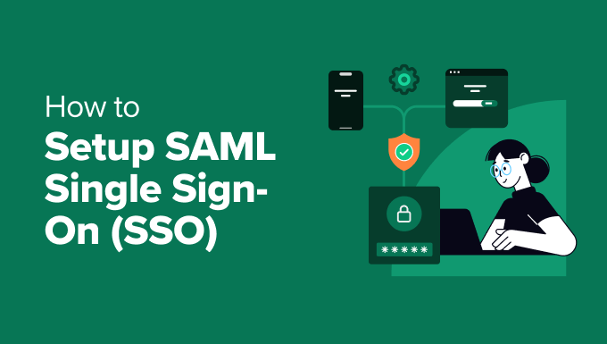 Hur man korrekt konfigurerar SAML Single Sign-On (SSO) i WordPress