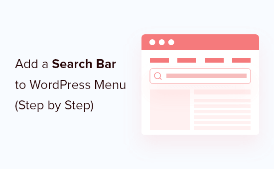 Adding a Search Bar to WordPress Menu Adding a Search Bar to WordPress Menu