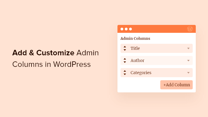 Add and customize admin columns in WordPress Add and customize admin columns in WordPress