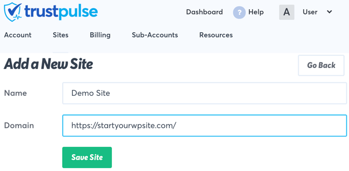 Add Your Website Details to TrustPulse Add Your Website Details to TrustPulse