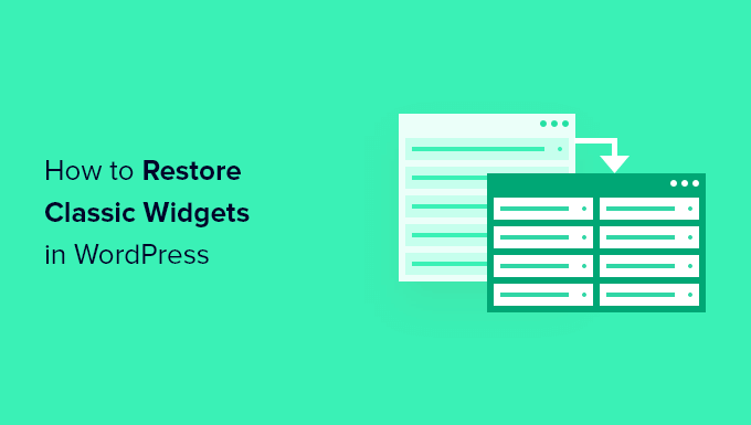 How to restore classic widgets (disable widget blocks) in WordPress How to restore classic widgets (disable widget blocks) in WordPress