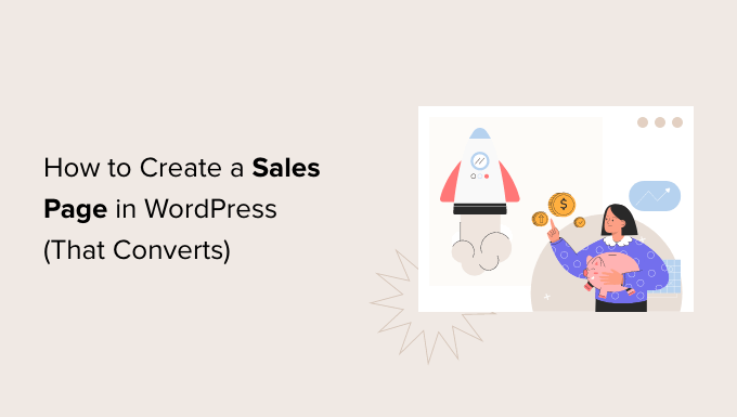 How to Create a Sales Page in WordPress (That Converts) How to Create a Sales Page in WordPress (That Converts)