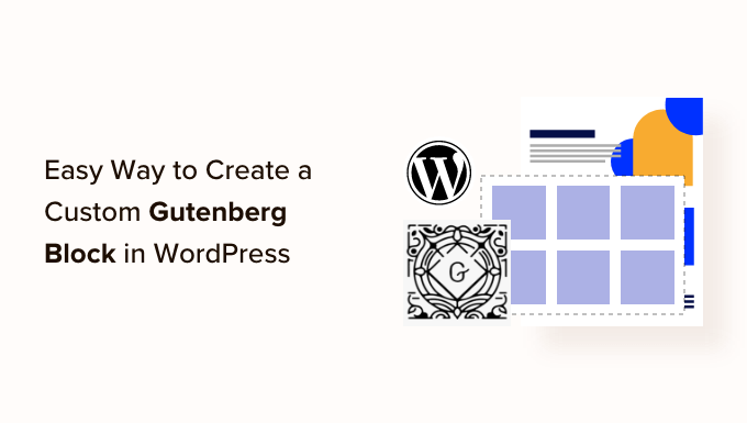 How to create a custom Gutenberg block in WordPress How to create a custom Gutenberg block in WordPress
