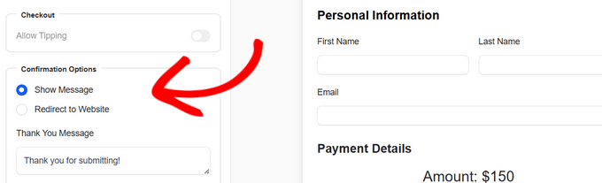 Show a thank you message or redirect users to a specific page on your website