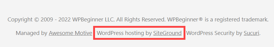 WPBeginner hosting details shown in the footer WPBeginner Hosted by SiteGround in Footer