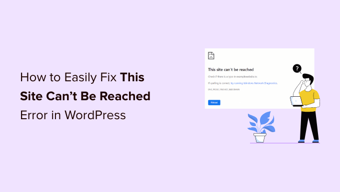 How to easily fix this site can't be reached error in WordPress How to easily fix this site can't be reached error in WordPress