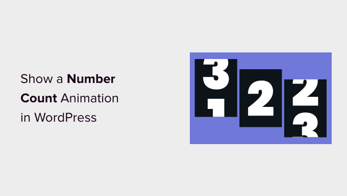 How to show a number count animation in WordPress How to show a number count animation in WordPress