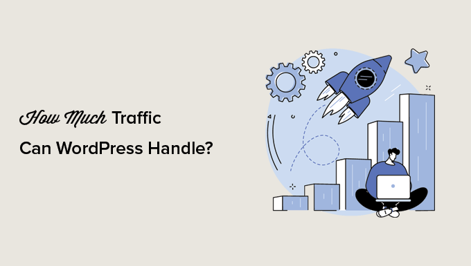 Analizarea cantității de trafic pe care o poate gestiona WordPress Analizarea cantității de trafic pe care o poate gestiona WordPress