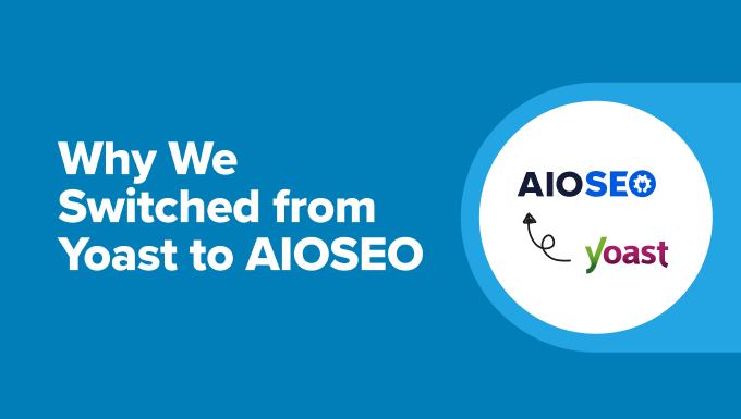 Reasons Why We Switched From Yoast to All in One SEO