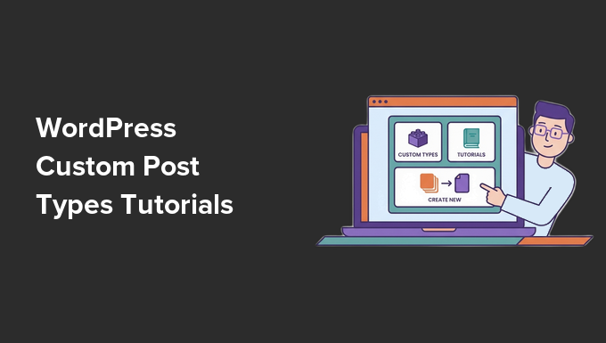 WordPress Custom Post Types Tutorials