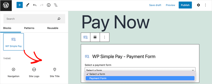 Add the WP Simple Pay Block to a Post or Page Add the WP Simple Pay Block to a Post or Page
