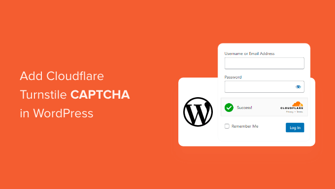 How to add Cloudflare Turnstile CAPTCHA in WordPress How to add Cloudflare Turnstile CAPTCHA in WordPress