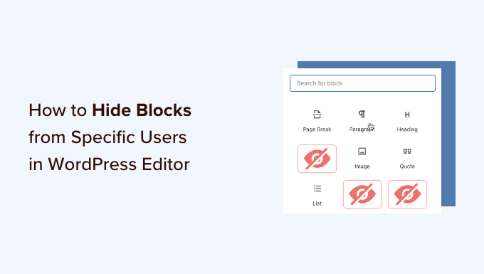 How to Hide blocks from specific users in WordPress editor How to Hide blocks from specific users in WordPress editor