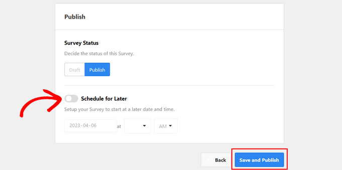 Save and publish the UserFeedback survey Save and publish the UserFeedback survey