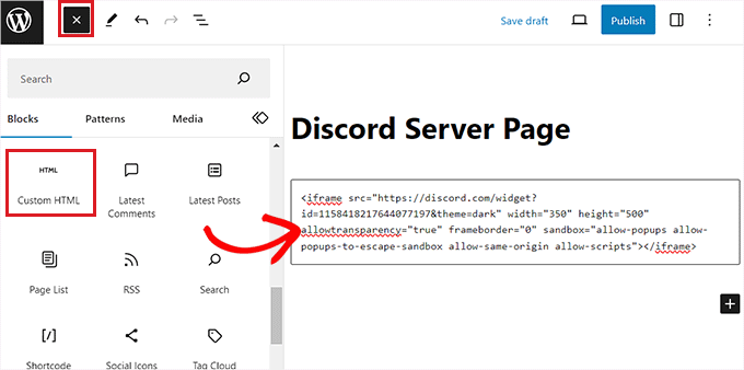 Paste the discord widget shortcode into the HTML block Paste the discord widget shortcode into the HTML block