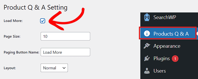 Simply check the Load more box Simply check the Load more box