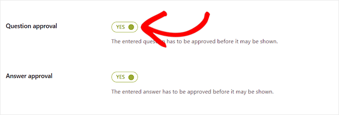 Toggle the switch next to the Question Approval field Toggle the switch next to the Question Approval field