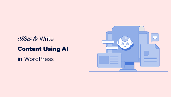 How to Write Content Using AI in WordPress How to Write Content Using AI in WordPress