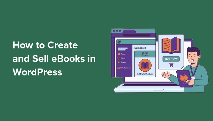 comment-creer-et-se-featured Comment créer et vendre des ebooks dans WordPress du début à la fin