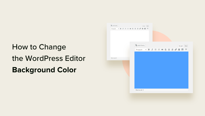 How to change the WordPress editor background color Changing the background color of WordPress block editor