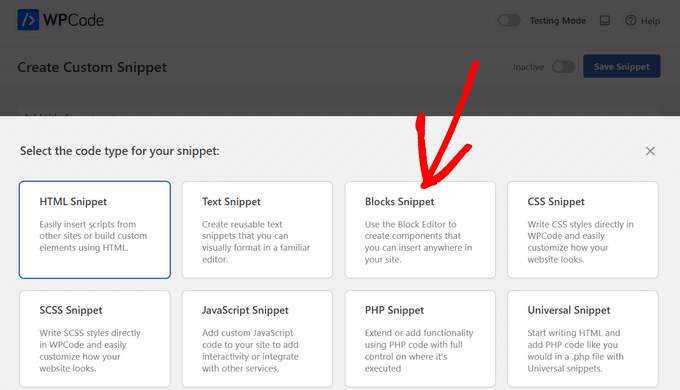 Select 'Blocks Snippet' as the code type Select 'Blocks Snippet' as the code type