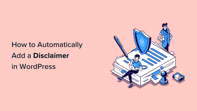 Automatically add a disclaimer in WordPress Automatically add a disclaimer in WordPress